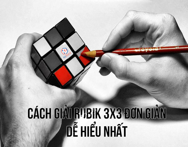 Hướng Dẫn Công Thức Xoay Rubik 3X3X3 Theo Cách Đơn Giản Nhất